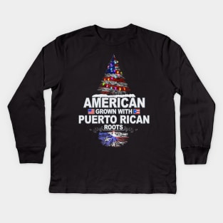 Christmas Tree  American Grown With Puerto Rican Roots - Gift for Puerto Rican From Puerto Rico Kids Long Sleeve T-Shirt